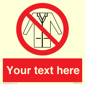 Custom No Lab Coats Sign